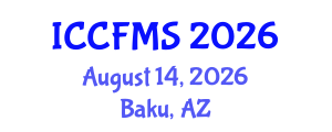 International Conference on Cinema, Film and Media Studies (ICCFMS) August 14, 2026 - Baku, Azerbaijan International Conference on Cinema, Film and Media Studies (ICCFMS) August 14, 2026 - Baku, Azerbaijan