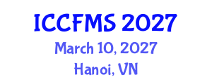 International Conference on Cinema, Film and Media Studies (ICCFMS) March 10, 2027 - Hanoi, Vietnam International Conference on Cinema, Film and Media Studies (ICCFMS) March 10, 2027 - Hanoi, Vietnam