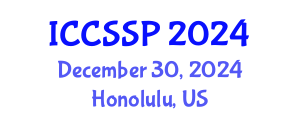 International Conference on Circuits, Systems, and Signal Processing (ICCSSP) December 30, 2024 - Honolulu, United States