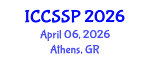International Conference on Circuits, Systems, and Signal Processing (ICCSSP) April 06, 2026 - Athens, Greece International Conference on Circuits, Systems, and Signal Processing (ICCSSP) April 06, 2026 - Athens, Greece