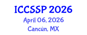 International Conference on Circuits, Systems, and Signal Processing (ICCSSP) April 06, 2026 - Cancún, Mexico International Conference on Circuits, Systems, and Signal Processing (ICCSSP) April 06, 2026 - Cancún, Mexico