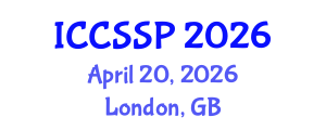 International Conference on Circuits, Systems, and Signal Processing (ICCSSP) April 20, 2026 - London, United Kingdom International Conference on Circuits, Systems, and Signal Processing (ICCSSP) April 20, 2026 - London, United Kingdom