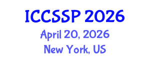 International Conference on Circuits, Systems, and Signal Processing (ICCSSP) April 20, 2026 - New York, United States
