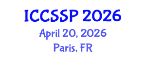 International Conference on Circuits, Systems, and Signal Processing (ICCSSP) April 20, 2026 - Paris, France