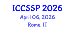 International Conference on Circuits, Systems, and Signal Processing (ICCSSP) April 06, 2026 - Rome, Italy International Conference on Circuits, Systems, and Signal Processing (ICCSSP) April 06, 2026 - Rome, Italy