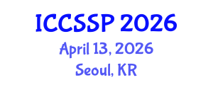 International Conference on Circuits, Systems, and Signal Processing (ICCSSP) April 13, 2026 - Seoul, Republic of Korea International Conference on Circuits, Systems, and Signal Processing (ICCSSP) April 13, 2026 - Seoul, Republic of Korea