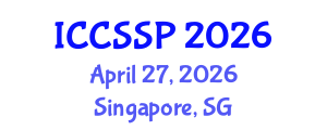 International Conference on Circuits, Systems, and Signal Processing (ICCSSP) April 27, 2026 - Singapore, Singapore International Conference on Circuits, Systems, and Signal Processing (ICCSSP) April 27, 2026 - Singapore, Singapore
