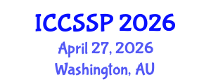 International Conference on Circuits, Systems, and Signal Processing (ICCSSP) April 27, 2026 - Washington, Australia International Conference on Circuits, Systems, and Signal Processing (ICCSSP) April 27, 2026 - Washington, Australia