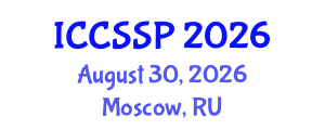 International Conference on Circuits, Systems, and Signal Processing (ICCSSP) August 30, 2026 - Moscow, Russia International Conference on Circuits, Systems, and Signal Processing (ICCSSP) August 30, 2026 - Moscow, Russia
