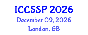 International Conference on Circuits, Systems, and Signal Processing (ICCSSP) December 09, 2026 - London, United Kingdom International Conference on Circuits, Systems, and Signal Processing (ICCSSP) December 09, 2026 - London, United Kingdom