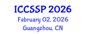 International Conference on Circuits, Systems, and Signal Processing (ICCSSP) February 02, 2026 - Guangzhou, China International Conference on Circuits, Systems, and Signal Processing (ICCSSP) February 02, 2026 - Guangzhou, China