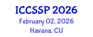 International Conference on Circuits, Systems, and Signal Processing (ICCSSP) February 02, 2026 - Havana, Cuba International Conference on Circuits, Systems, and Signal Processing (ICCSSP) February 02, 2026 - Havana, Cuba
