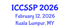 International Conference on Circuits, Systems, and Signal Processing (ICCSSP) February 12, 2026 - Kuala Lumpur, Malaysia International Conference on Circuits, Systems, and Signal Processing (ICCSSP) February 12, 2026 - Kuala Lumpur, Malaysia