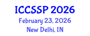 International Conference on Circuits, Systems, and Signal Processing (ICCSSP) February 23, 2026 - New Delhi, India International Conference on Circuits, Systems, and Signal Processing (ICCSSP) February 23, 2026 - New Delhi, India