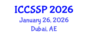 International Conference on Circuits, Systems, and Signal Processing (ICCSSP) January 26, 2026 - Dubai, United Arab Emirates International Conference on Circuits, Systems, and Signal Processing (ICCSSP) January 26, 2026 - Dubai, United Arab Emirates