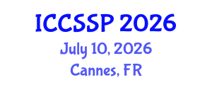 International Conference on Circuits, Systems, and Signal Processing (ICCSSP) July 10, 2026 - Cannes, France International Conference on Circuits, Systems, and Signal Processing (ICCSSP) July 10, 2026 - Cannes, France