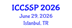 International Conference on Circuits, Systems, and Signal Processing (ICCSSP) June 29, 2026 - Istanbul, Turkey International Conference on Circuits, Systems, and Signal Processing (ICCSSP) June 29, 2026 - Istanbul, Turkey