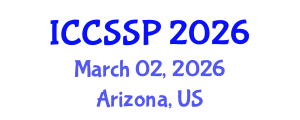 International Conference on Circuits, Systems, and Signal Processing (ICCSSP) March 02, 2026 - Arizona, United States International Conference on Circuits, Systems, and Signal Processing (ICCSSP) March 02, 2026 - Arizona, United States