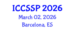 International Conference on Circuits, Systems, and Signal Processing (ICCSSP) March 02, 2026 - Barcelona, Spain International Conference on Circuits, Systems, and Signal Processing (ICCSSP) March 02, 2026 - Barcelona, Spain