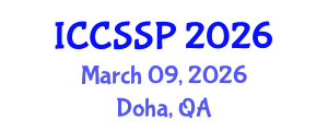 International Conference on Circuits, Systems, and Signal Processing (ICCSSP) March 09, 2026 - Doha, Qatar International Conference on Circuits, Systems, and Signal Processing (ICCSSP) March 09, 2026 - Doha, Qatar