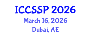 International Conference on Circuits, Systems, and Signal Processing (ICCSSP) March 16, 2026 - Dubai, United Arab Emirates International Conference on Circuits, Systems, and Signal Processing (ICCSSP) March 16, 2026 - Dubai, United Arab Emirates