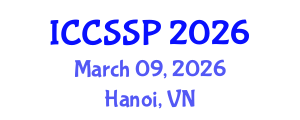 International Conference on Circuits, Systems, and Signal Processing (ICCSSP) March 09, 2026 - Hanoi, Vietnam International Conference on Circuits, Systems, and Signal Processing (ICCSSP) March 09, 2026 - Hanoi, Vietnam