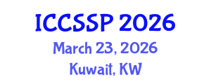 International Conference on Circuits, Systems, and Signal Processing (ICCSSP) March 23, 2026 - Kuwait, Kuwait International Conference on Circuits, Systems, and Signal Processing (ICCSSP) March 23, 2026 - Kuwait, Kuwait