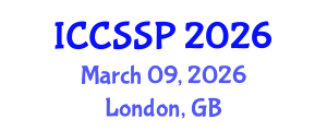 International Conference on Circuits, Systems, and Signal Processing (ICCSSP) March 09, 2026 - London, United Kingdom International Conference on Circuits, Systems, and Signal Processing (ICCSSP) March 09, 2026 - London, United Kingdom