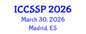 International Conference on Circuits, Systems, and Signal Processing (ICCSSP) March 30, 2026 - Madrid, Spain International Conference on Circuits, Systems, and Signal Processing (ICCSSP) March 30, 2026 - Madrid, Spain