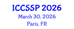 International Conference on Circuits, Systems, and Signal Processing (ICCSSP) March 30, 2026 - Paris, France International Conference on Circuits, Systems, and Signal Processing (ICCSSP) March 30, 2026 - Paris, France