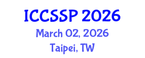 International Conference on Circuits, Systems, and Signal Processing (ICCSSP) March 02, 2026 - Taipei, Taiwan International Conference on Circuits, Systems, and Signal Processing (ICCSSP) March 02, 2026 - Taipei, Taiwan