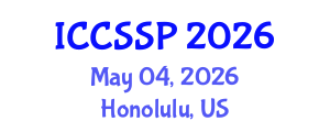International Conference on Circuits, Systems, and Signal Processing (ICCSSP) May 04, 2026 - Honolulu, United States