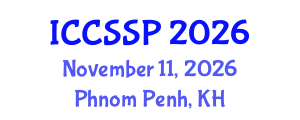 International Conference on Circuits, Systems, and Signal Processing (ICCSSP) November 11, 2026 - Phnom Penh, Cambodia International Conference on Circuits, Systems, and Signal Processing (ICCSSP) November 11, 2026 - Phnom Penh, Cambodia