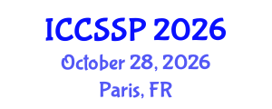 International Conference on Circuits, Systems, and Signal Processing (ICCSSP) October 28, 2026 - Paris, France International Conference on Circuits, Systems, and Signal Processing (ICCSSP) October 28, 2026 - Paris, France