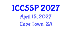 International Conference on Circuits, Systems, and Signal Processing (ICCSSP) April 15, 2027 - Cape Town, South Africa International Conference on Circuits, Systems, and Signal Processing (ICCSSP) April 15, 2027 - Cape Town, South Africa