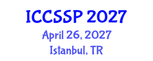 International Conference on Circuits, Systems, and Signal Processing (ICCSSP) April 26, 2027 - Istanbul, Turkey International Conference on Circuits, Systems, and Signal Processing (ICCSSP) April 26, 2027 - Istanbul, Turkey