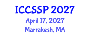 International Conference on Circuits, Systems, and Signal Processing (ICCSSP) April 17, 2027 - Marrakesh, Morocco International Conference on Circuits, Systems, and Signal Processing (ICCSSP) April 17, 2027 - Marrakesh, Morocco