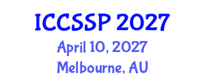 International Conference on Circuits, Systems, and Signal Processing (ICCSSP) April 10, 2027 - Melbourne, Australia International Conference on Circuits, Systems, and Signal Processing (ICCSSP) April 10, 2027 - Melbourne, Australia