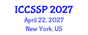 International Conference on Circuits, Systems, and Signal Processing (ICCSSP) April 22, 2027 - New York, United States International Conference on Circuits, Systems, and Signal Processing (ICCSSP) April 22, 2027 - New York, United States