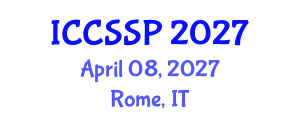 International Conference on Circuits, Systems, and Signal Processing (ICCSSP) April 08, 2027 - Rome, Italy International Conference on Circuits, Systems, and Signal Processing (ICCSSP) April 08, 2027 - Rome, Italy