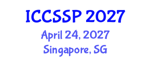 International Conference on Circuits, Systems, and Signal Processing (ICCSSP) April 24, 2027 - Singapore, Singapore International Conference on Circuits, Systems, and Signal Processing (ICCSSP) April 24, 2027 - Singapore, Singapore