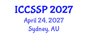 International Conference on Circuits, Systems, and Signal Processing (ICCSSP) April 24, 2027 - Sydney, Australia International Conference on Circuits, Systems, and Signal Processing (ICCSSP) April 24, 2027 - Sydney, Australia