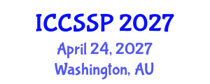 International Conference on Circuits, Systems, and Signal Processing (ICCSSP) April 24, 2027 - Washington, Australia International Conference on Circuits, Systems, and Signal Processing (ICCSSP) April 24, 2027 - Washington, Australia