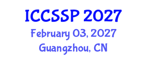 International Conference on Circuits, Systems, and Signal Processing (ICCSSP) February 03, 2027 - Guangzhou, China International Conference on Circuits, Systems, and Signal Processing (ICCSSP) February 03, 2027 - Guangzhou, China