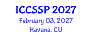 International Conference on Circuits, Systems, and Signal Processing (ICCSSP) February 03, 2027 - Havana, Cuba