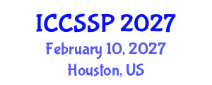 International Conference on Circuits, Systems, and Signal Processing (ICCSSP) February 10, 2027 - Houston, United States International Conference on Circuits, Systems, and Signal Processing (ICCSSP) February 10, 2027 - Houston, United States