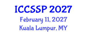 International Conference on Circuits, Systems, and Signal Processing (ICCSSP) February 11, 2027 - Kuala Lumpur, Malaysia International Conference on Circuits, Systems, and Signal Processing (ICCSSP) February 11, 2027 - Kuala Lumpur, Malaysia