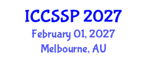 International Conference on Circuits, Systems, and Signal Processing (ICCSSP) February 01, 2027 - Melbourne, Australia International Conference on Circuits, Systems, and Signal Processing (ICCSSP) February 01, 2027 - Melbourne, Australia