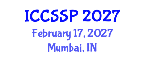 International Conference on Circuits, Systems, and Signal Processing (ICCSSP) February 17, 2027 - Mumbai, India International Conference on Circuits, Systems, and Signal Processing (ICCSSP) February 17, 2027 - Mumbai, India