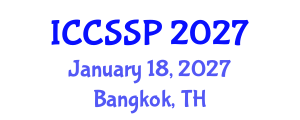 International Conference on Circuits, Systems, and Signal Processing (ICCSSP) January 18, 2027 - Bangkok, Thailand International Conference on Circuits, Systems, and Signal Processing (ICCSSP) January 18, 2027 - Bangkok, Thailand